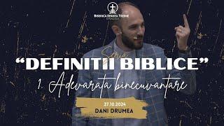 Dani Drumea | Seria: Definiții biblice | 1. Adevărata binecuvântare | 27-10-2024 | BST Oradea