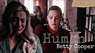 Betty Cooper || I'm Only Human +S5