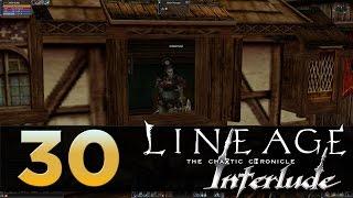 Lineage 2: Interlude - Episode 30 - Using the Manor System