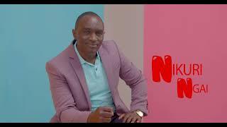 John Ndungu - Nikuri Ngai {Official HD Video}