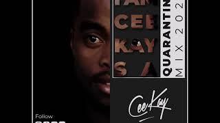 CeeKaySA - Quarantine Mix 2020
