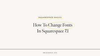 How to change your fonts in Squarespace 7.1 #squarespace #font #typography #tutorials