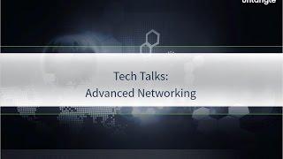 Tech Talks: Advanced Networking