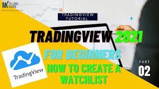 TradingView tutorial for Beginners easy 2021| How To Create A Watchlist - Full Walkthrough