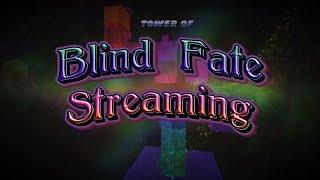tower of blind fate stream (regrind) (short stream)