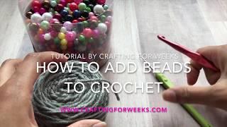 How to Add Beads to Crochet - No pre-stringing method