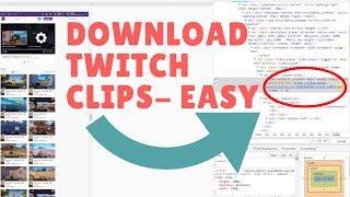 HOW TO DOWNLOAD TWITCH CLIPS/VIDEOS (UPDATED)