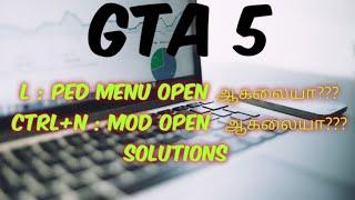 GTA 5 Add-On-Ped  L key not showing & Ctrl+N  solution Tamil