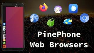 7 PinePhone Web Browsers