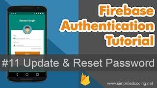 #11 Firebase Authentication Tutorial - Update and Reset Password