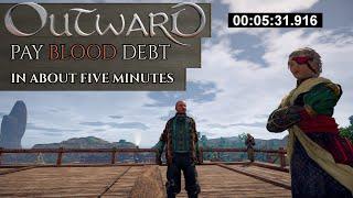 Outward: Pay Blood Debt in about 5 minutes (No Exploits)