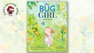  The Bug Girl (A True Story)