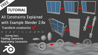 All Constraints Explained with Example | Transform Constraints | Blender 2.8 | Free Project File