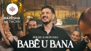 Buraku & Fama - Babë u bana (Official Video)