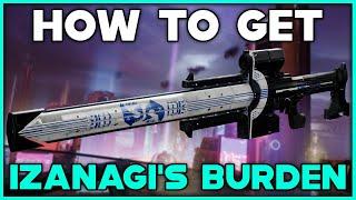 DESTINY 2 LIGHTFALL How To Get IZANAGI'S BURDEN Exotic Sniper Rifle