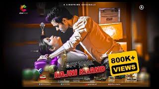 | Official Rajni Kaand | Now Streaming Exclusively On CINEPRIME | Download Link Is In Description |