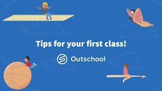 Tips for your first Outschool class