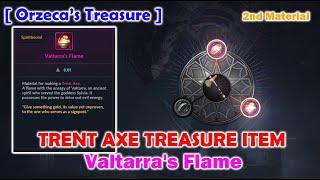 [Orzeca's Treasure] Trent Axe 2nd Material : Valtarra's Flame ! - Black Desert Mobile