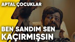 "Ben Sandım Sen Kaçırmışsın Eşek.." | Aptal Çocuklar 3.Bölüm