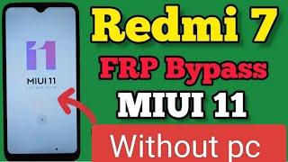 Xiaomi Redmi 7 || FRP Bypass || MIUI 11 || Google Account Unlock || Without Pc ||2024 #Frp #account.