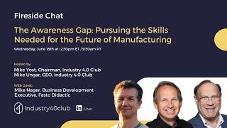 The Awareness Gap:  Pursuing the Skills Needed for the Future of Manufacturing