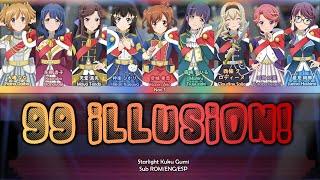 99 ILLUSION! | Seisho| Color Coded | Sub Romaji/Eng/Esp [Revue Starlight]