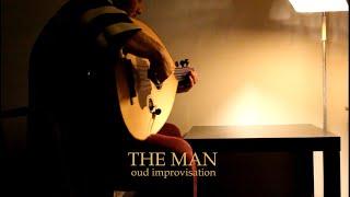 The Man - oud improvisation.