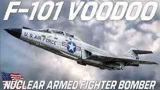 F-101 Voodoo | Supersonic Nuclear Armed Fighter Bomber And Photo Reconnaissance Aircraft