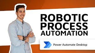 ROBOTIC PROCESS AUTOMATION RPA mit POWER AUTOMATE Desktop