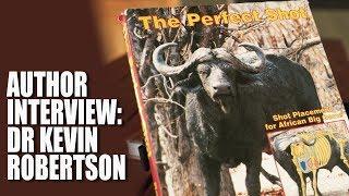 The Perfect Shot, by Dr Kevin Robertson - author interview