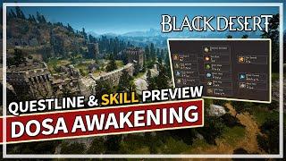 Dosa Awakening Questline & Skills Preview | Black Desert