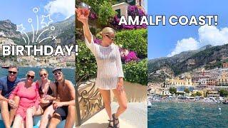 I SPENT MY BIRTHDAY ON THE AMALFI COAST // VLOG #21