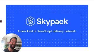 Introducing Skypack by Fred K. Schott (ESNEXT 2020)