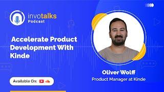 Accelerate Product Development With Kinde | InvoTalks Podcast