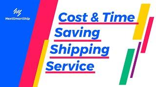 Best Cost And Time Saving Shipping Service - The Reason To Choose Nextsmartship Fulfillment