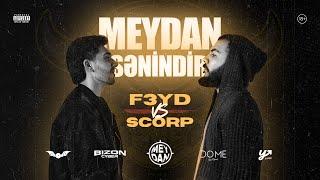 MEYDAN SƏNİNDİR #9: F3YD vs. SCORP (+18)