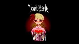 Don't Starve. Персонаж: Wendy | История, факты.