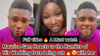 A must watch  Full video Maurice Sam Reacts to the Rumōrs of His Wedding Date being out 