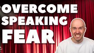 Overcome the Fear of Public Speaking