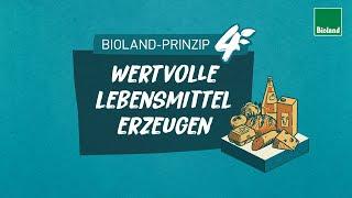 Bioland-Prinzip 4: Wertvolle Lebensmittel erzeugen - gentechnikfrei und regional