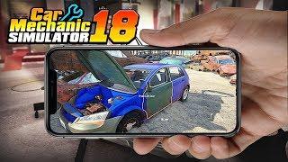 ВЫШЕЛ ДЛЯ ТЕЛЕФОНА CAR MECHANIC SIMULATOR 2018 - ПЕРВЫЙ ВЗГЛЯД!