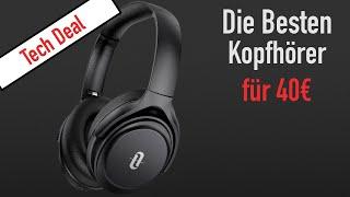 DEAL DES TAGES: DIE BESTEN KOPFHÖRER FÜR 40€!!