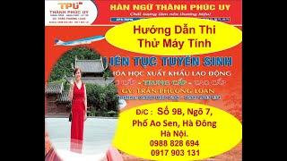 Hướng Dẫn Thực Hành Thi Máy Tính - Trần Phương Loan : 0988 828 694