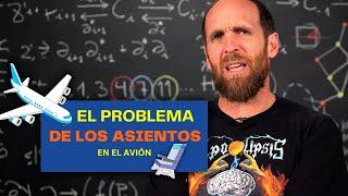 El alucinante problema de los asientos en el avión | Mis problemas favoritos