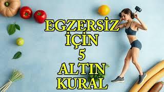 Doğru Beslen ve Güçlü Kal: Egzersiz İçin 5 Altın Kural 