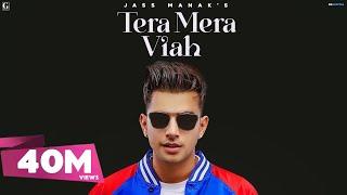 Tera Mera Viah : Jass Manak ( Official song ) MixSingh | Punjabi Songs | Geet MP3