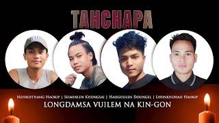 TAHCHAPA | Nehboithang Haokip, Seiminlen Khongsai, Lhunkhohao Haokip & Haogoulen Doungel | VUINA KIN