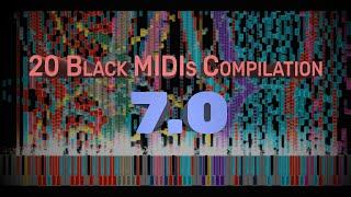 [Black MIDI] 20 Black MIDIs Compilation 7.0 | Mitchell MIDI