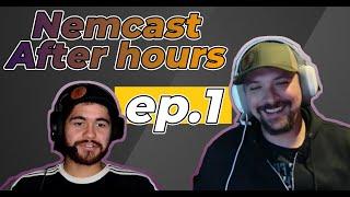 Nemcast After hours ep.1