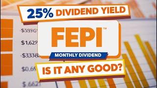 Is FEPI a Good High Monthly Dividend Income ETF 25% Yield